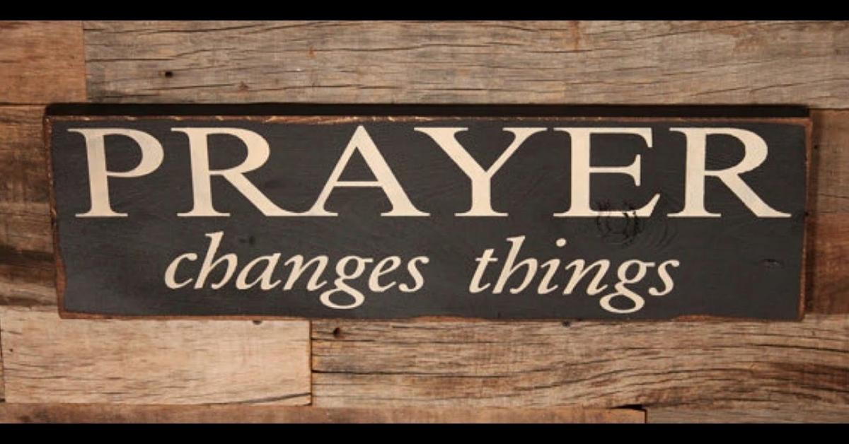 Prayer Changes Things