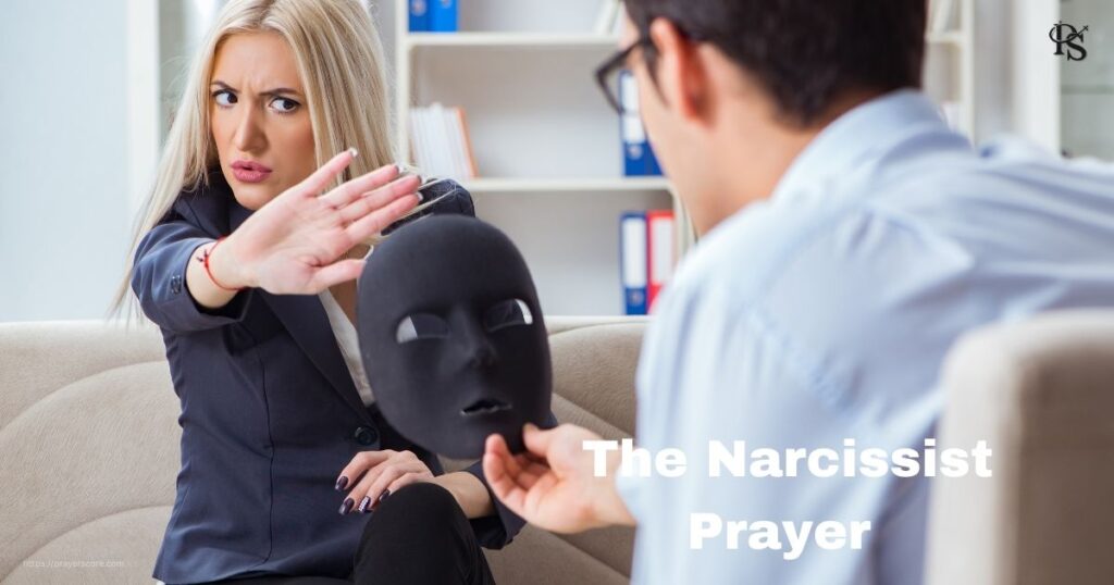 The Narcissist Prayer