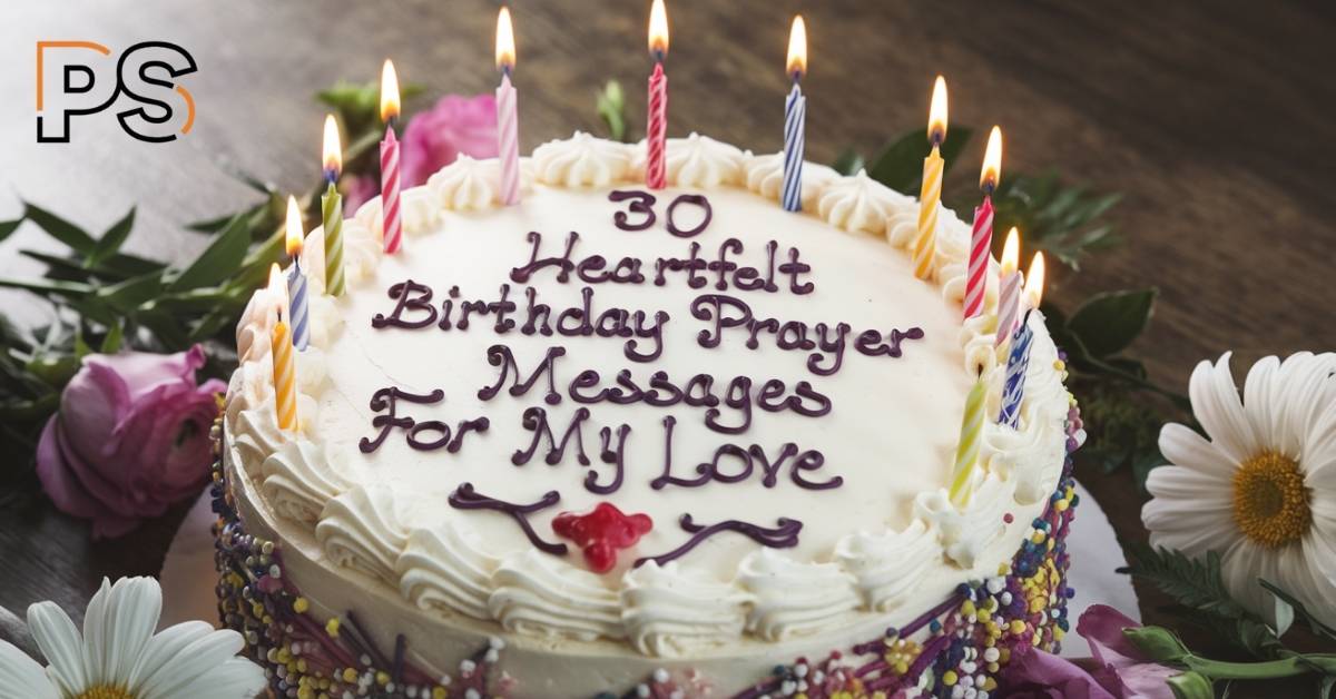 30 Heartfelt Birthday Prayer Messages for My Love