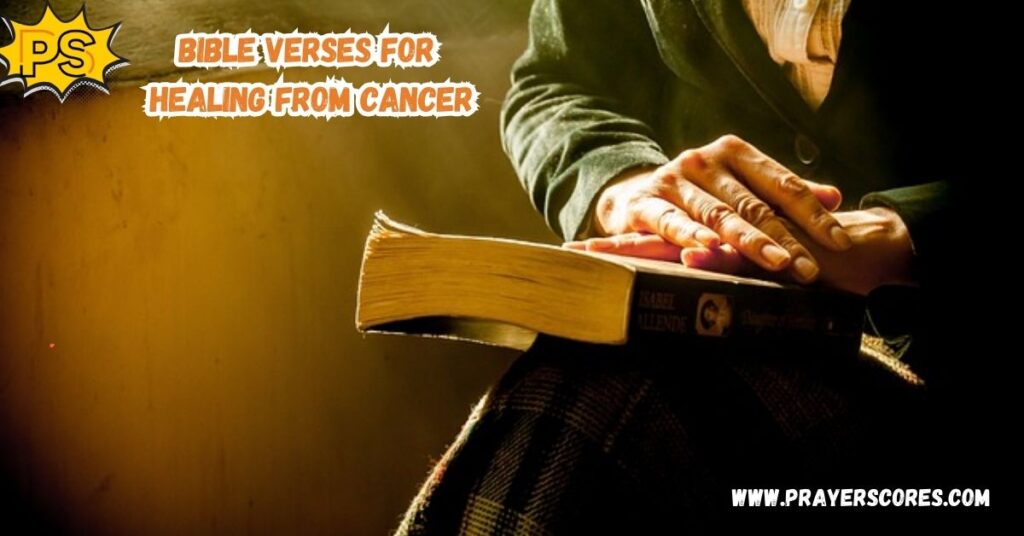 Bible Verses for Healing from Cancer