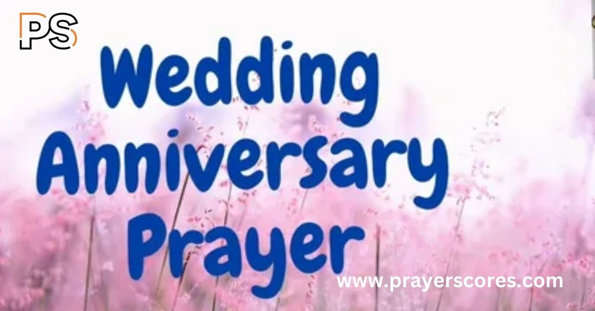 50 Powerful Wedding Anniversary Prayers