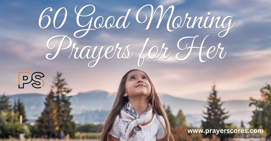 60 Good Morning Prayer for Her