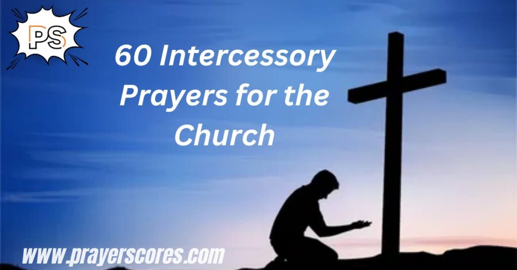 60 Intercessory Prayers for the Church
