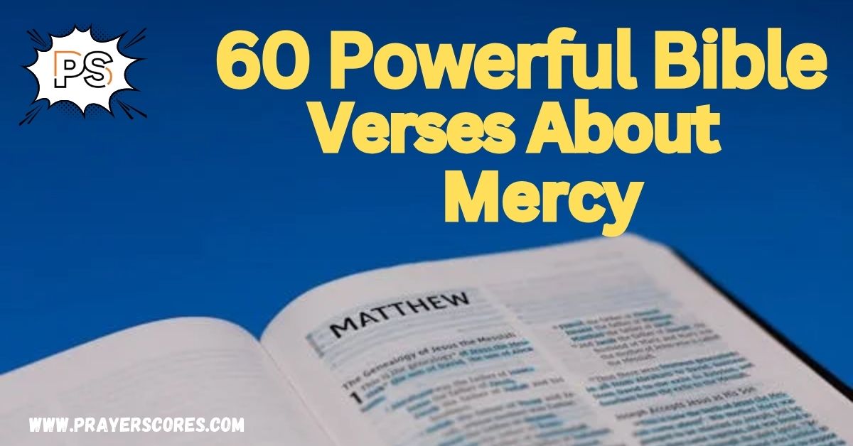 55 Powerful Bible Verses About Mercy