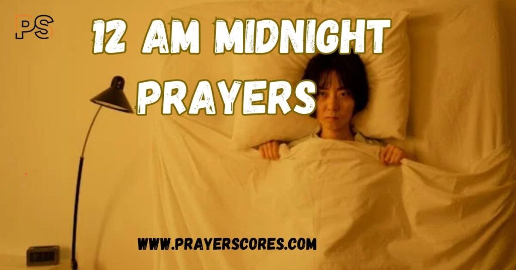 80 Powerful 12 AM Midnight Prayers for Breakthrough and Protection