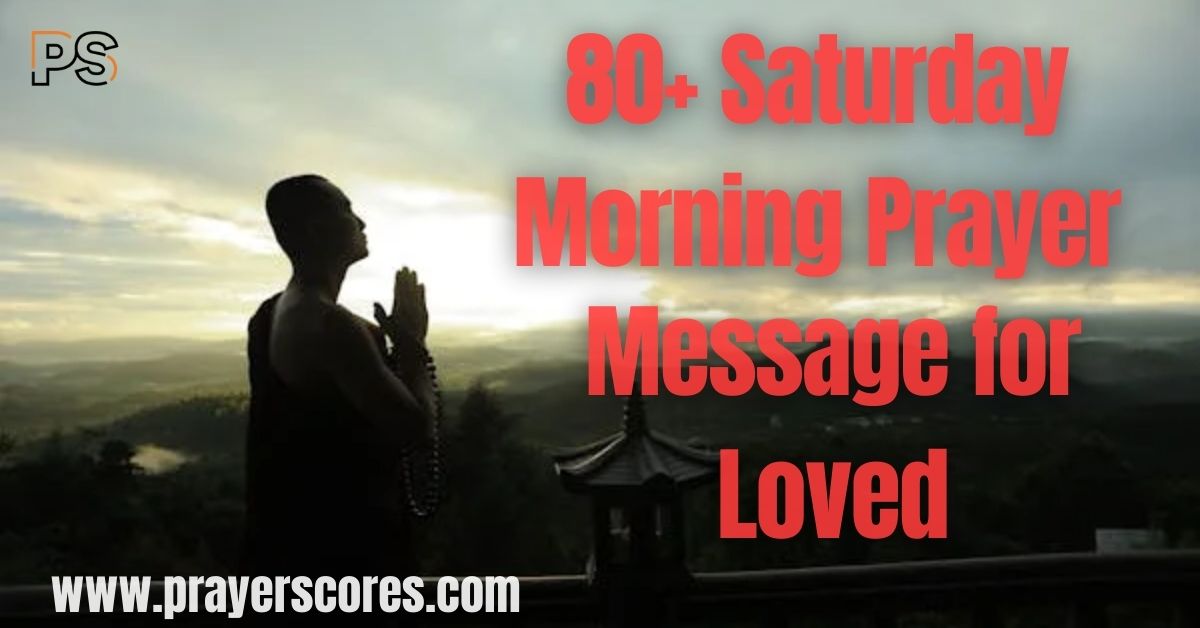 80+ Saturday Morning Prayer Message for Loved Ones