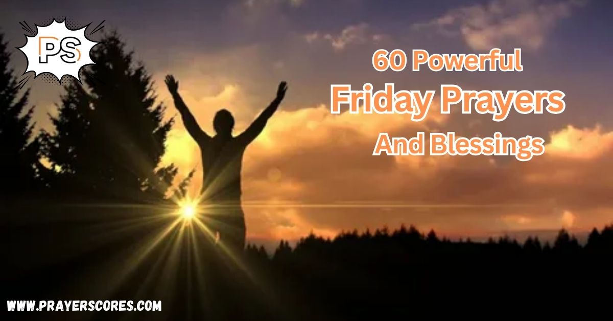 60 Powerful Friday Prayers and Blessings