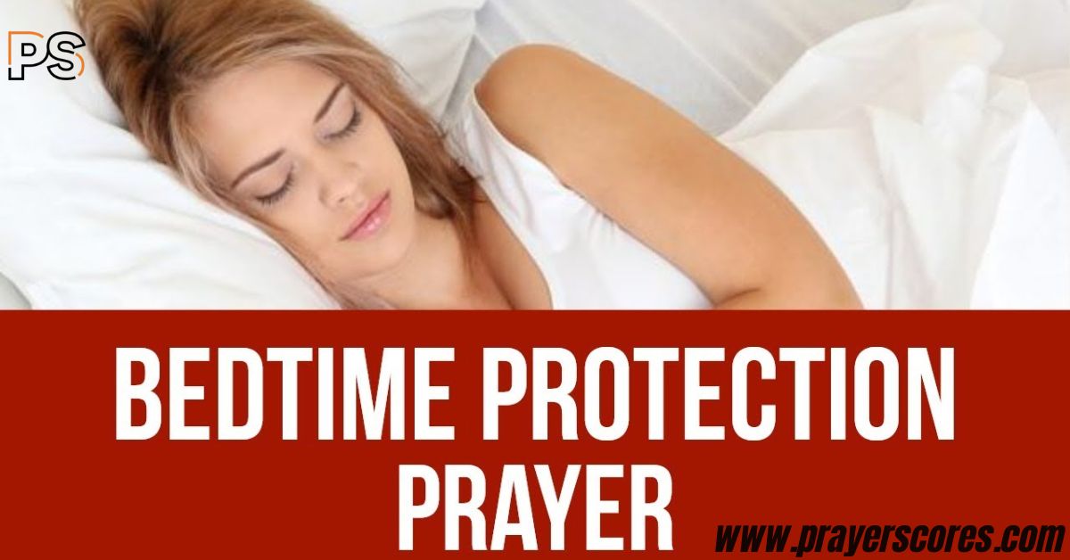 Bedtime Prayers for Protection