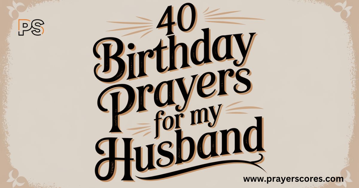 Birthday Prayers for My Husband