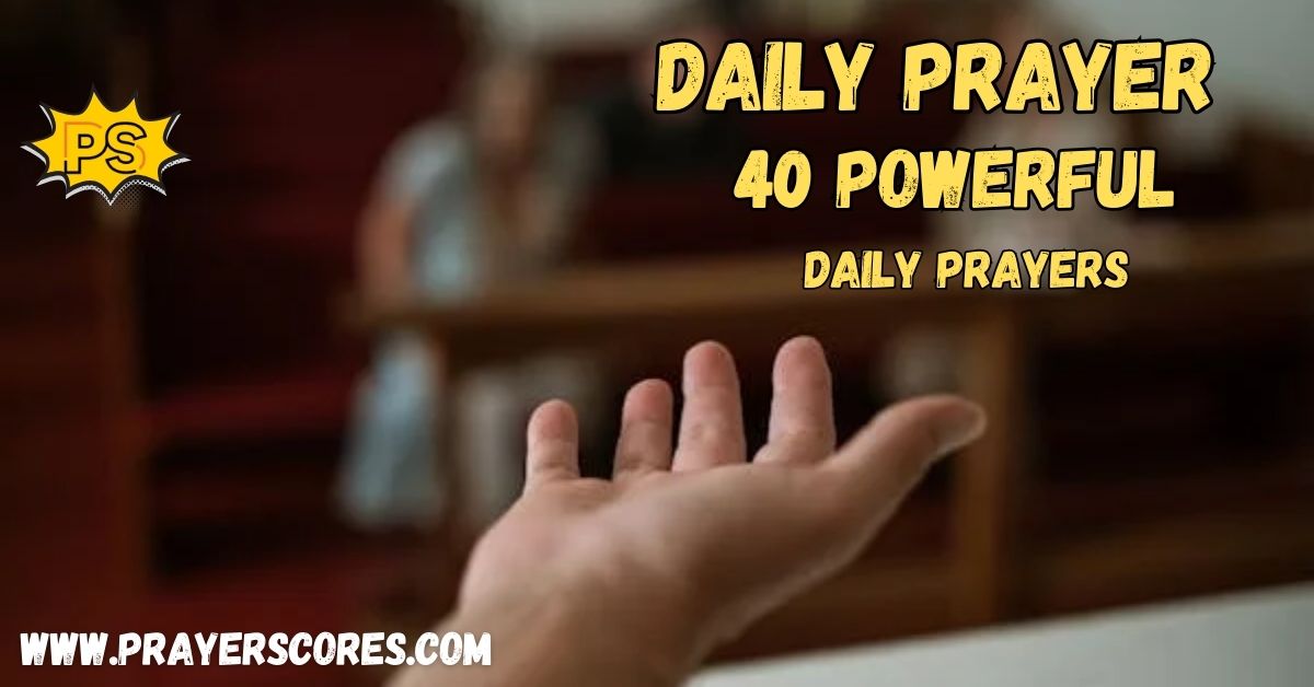 Daily Prayer: 40 Powerful Daily Prayers