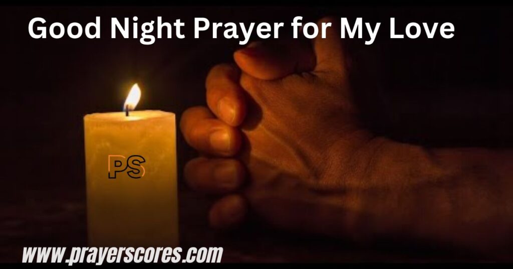 Good Night Prayer for My Love
