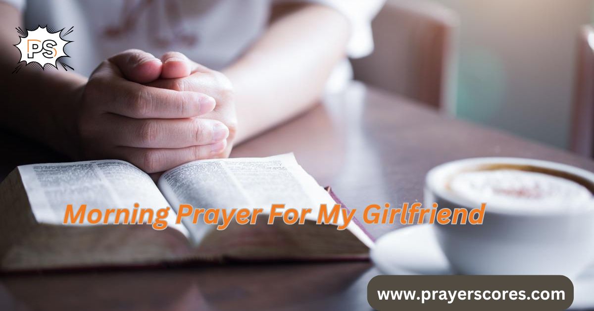 Morning Prayer For My Girlfriend