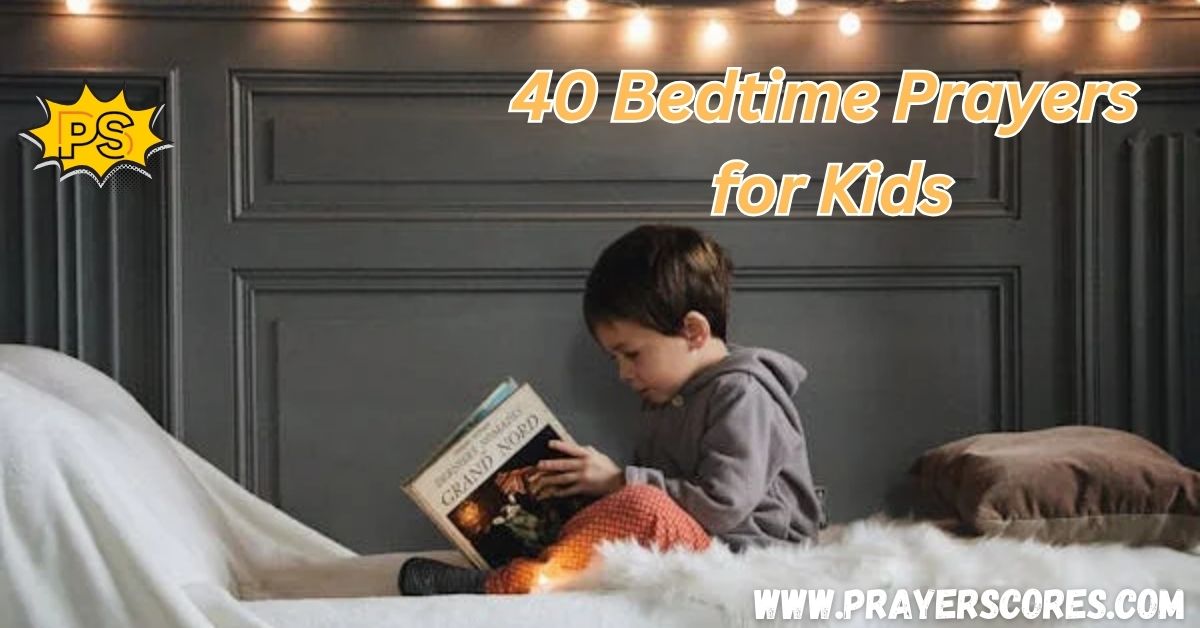 40 Bedtime Prayers for Kids