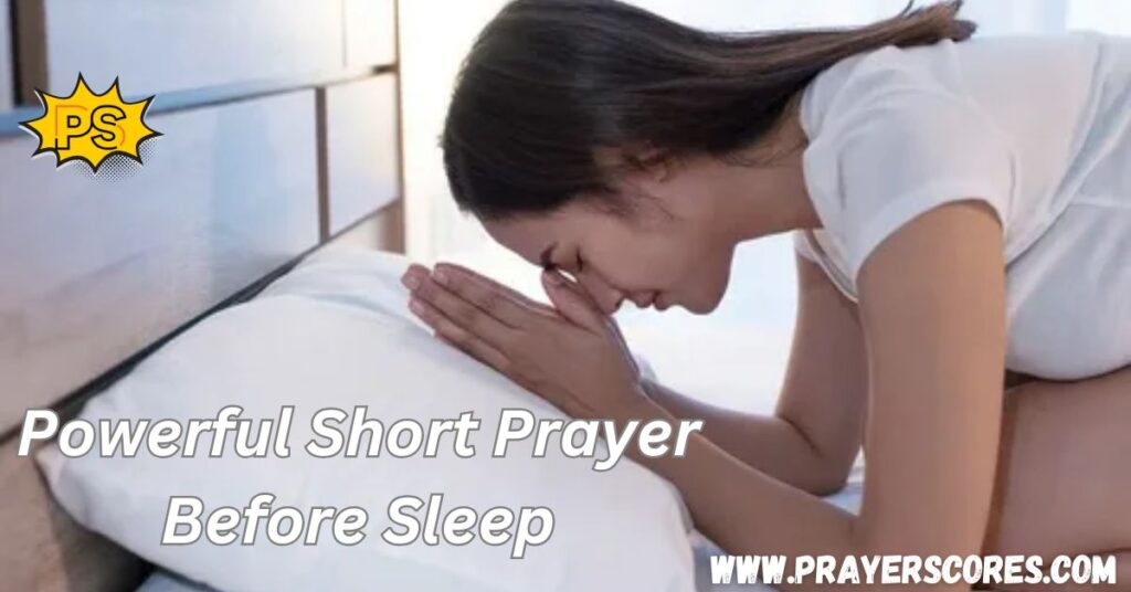 Powerful Short Prayer Before Sleep
