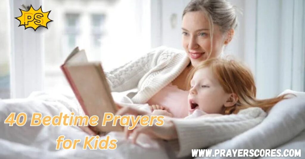 40 Bedtime Prayers for Kids