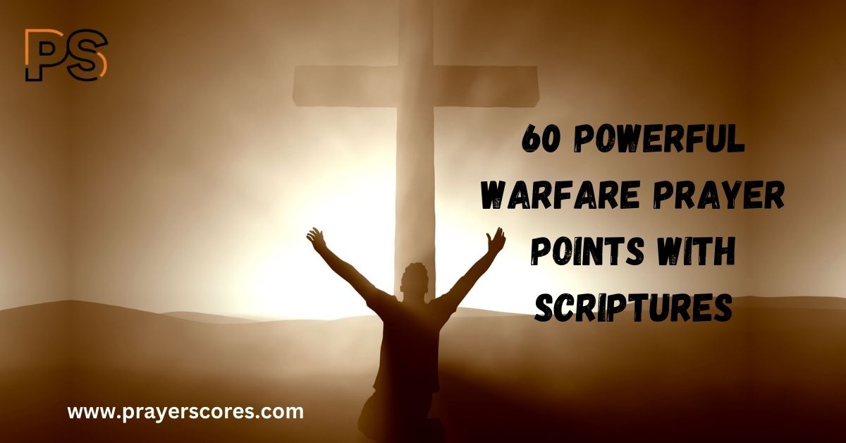 Powerful Warfare Prayer Points with Scriptures