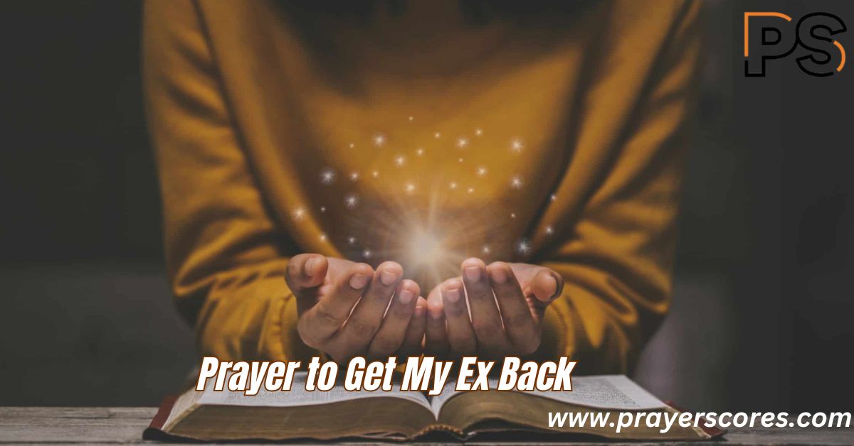 Prayer to Get My Ex Back