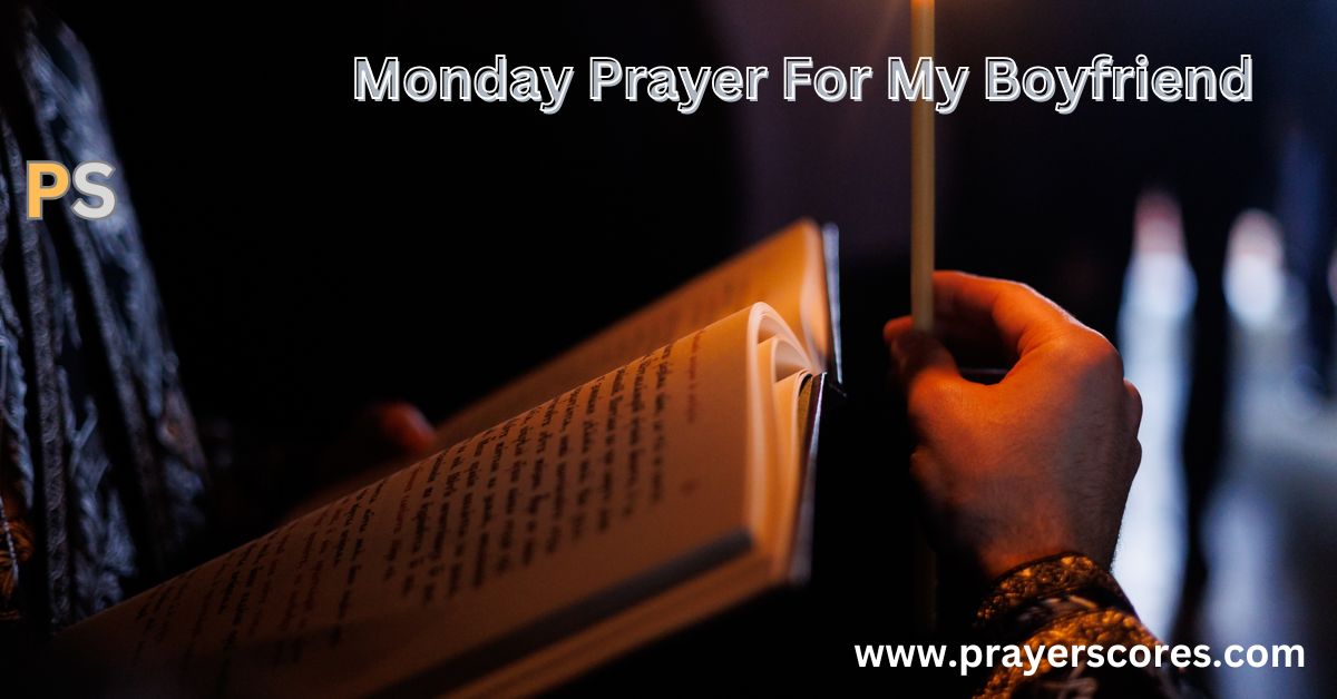 Monday Prayer For My Boyfriend