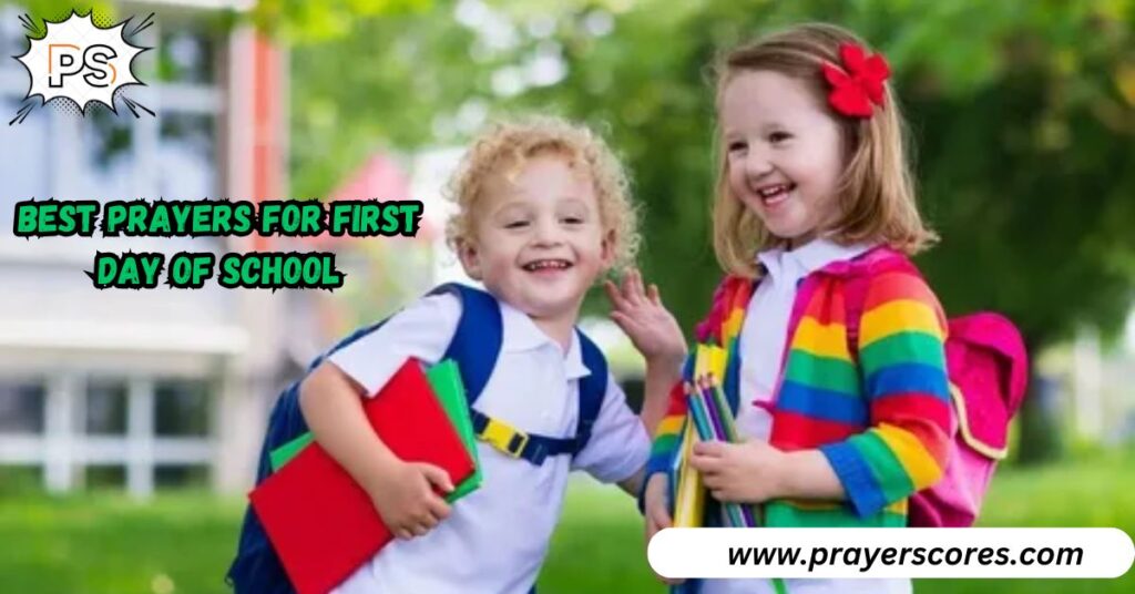 Best Prayers for First Day of School