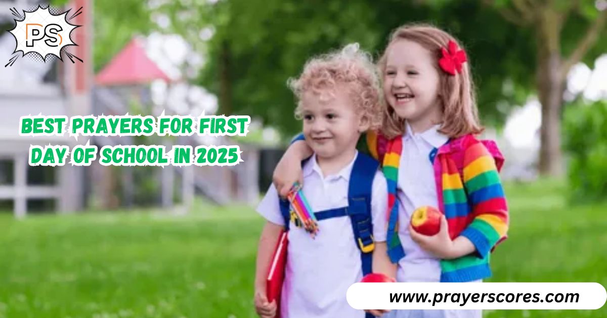 Best Prayers for First Day of School in 2025